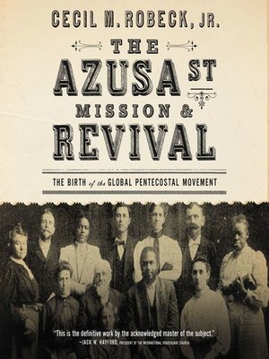 cover image of The Azusa Street Mission and   Revival